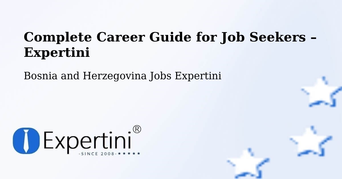 Career Guide for Job Seekers – Čitluk - Čitluk, Bosnia and Herzegovina Jobs Expertini