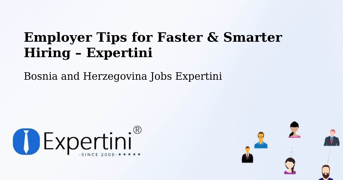 Employer Tips for Hiring & Recruitment – Čitluk - Čitluk, Bosnia and Herzegovina Jobs Expertini