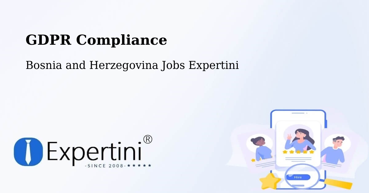 EU GDPR Compliance Statement – Čitluk - Bosnia and Herzegovina Jobs Expertini