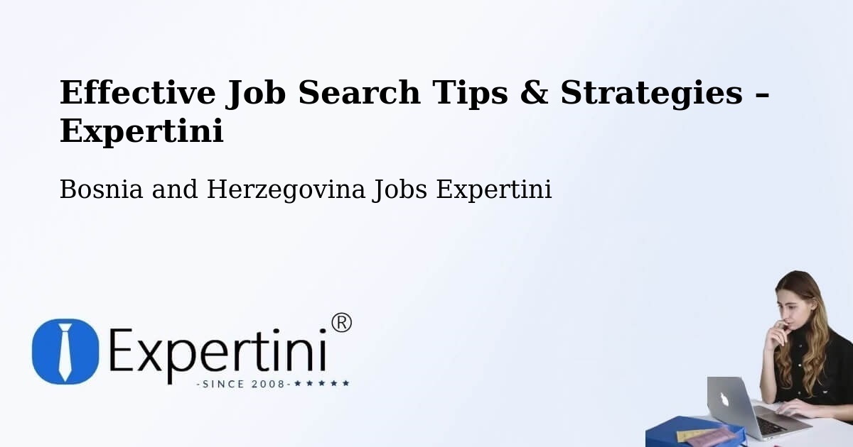 Job Search Tips & Strategies for Job Seekers – Čitluk - Čitluk, Bosnia and Herzegovina Jobs Expertini