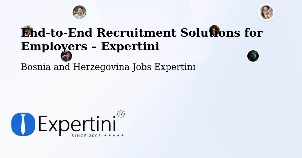 Recruitment Solutions for Employers – Čitluk - Čitluk, Bosnia and Herzegovina Jobs Expertini