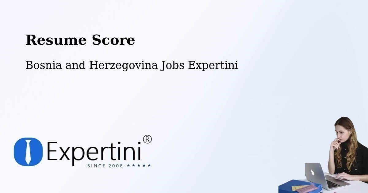 Resume Score & Job Description Match Tool – Čitluk - Bosnia and Herzegovina Jobs Expertini