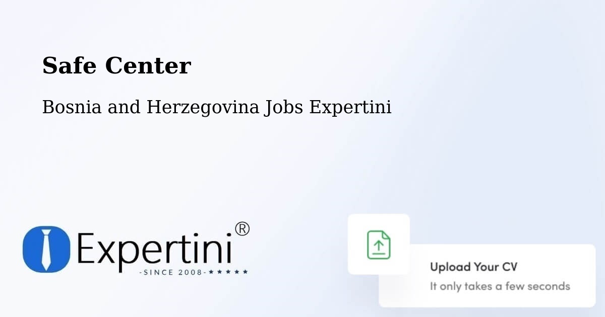 Safety Center – Čitluk - Bosnia and Herzegovina Jobs Expertini
